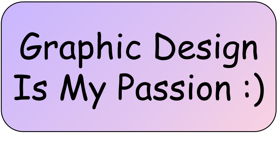 Sticker :) Graphic Design Is My Passion